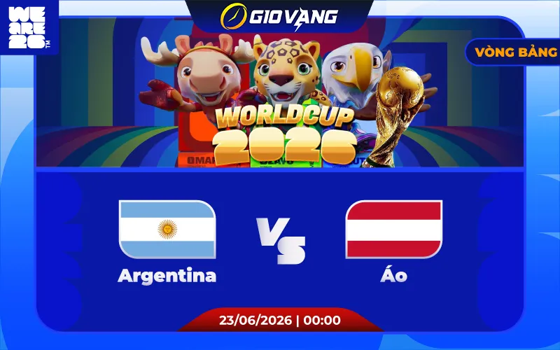 Soi kèo Argentina vs Áo 00h00 ngày 23/6/2026 – World Cup 2026
