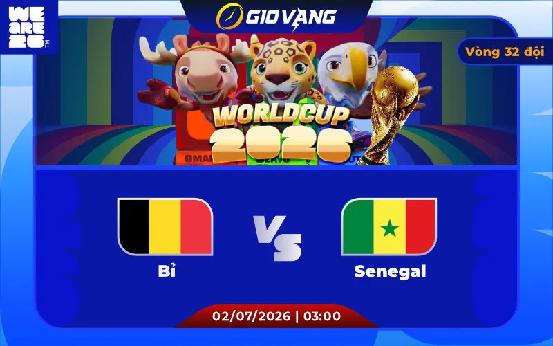 Soi kèo Bỉ vs Senegal 03h00 ngày 02/7/2026 – World Cup 2026