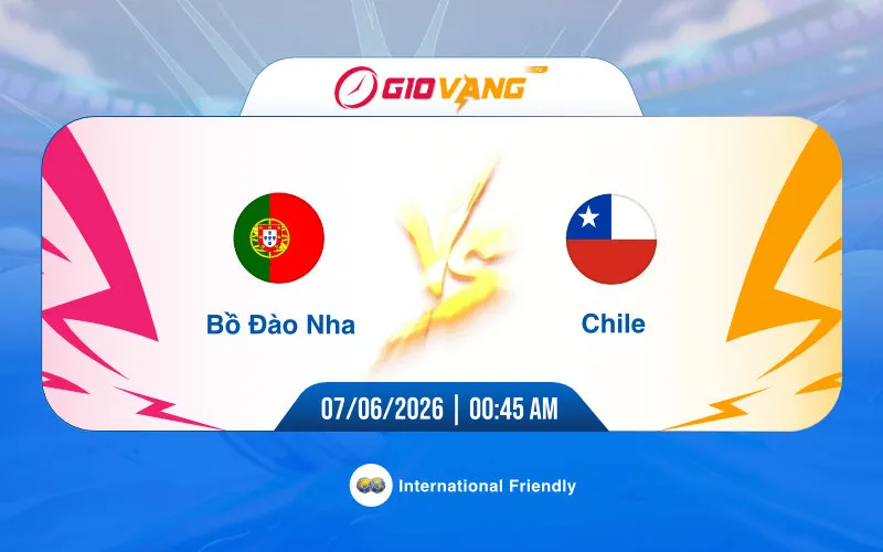 Soi kèo Bồ Đào Nha vs Chile 00h45 ngày 07/6/2026 – Giao hữu quốc tế