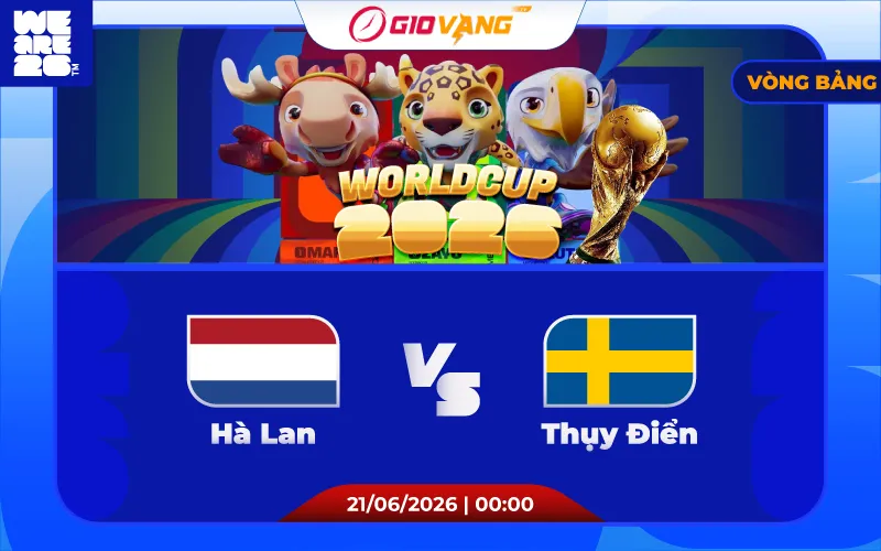 Soi kèo Hà Lan vs Thụy Điển 00h00 ngày 21/6/2026 – World Cup 2026