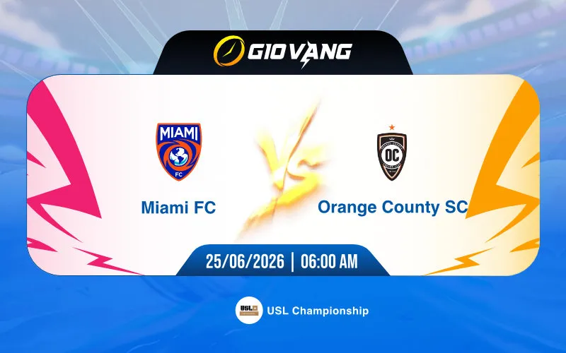 Soi kèo Miami FC vs Orange County SC 06h00 ngày 25/6/2026 – Hạng 2 Mỹ