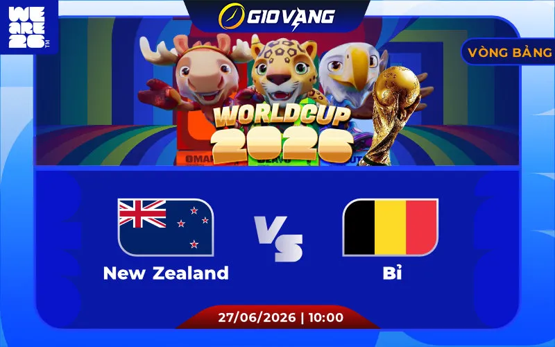 Soi kèo New Zealand vs Bỉ 10h00 ngày 27/6/2026 – World Cup 2026
