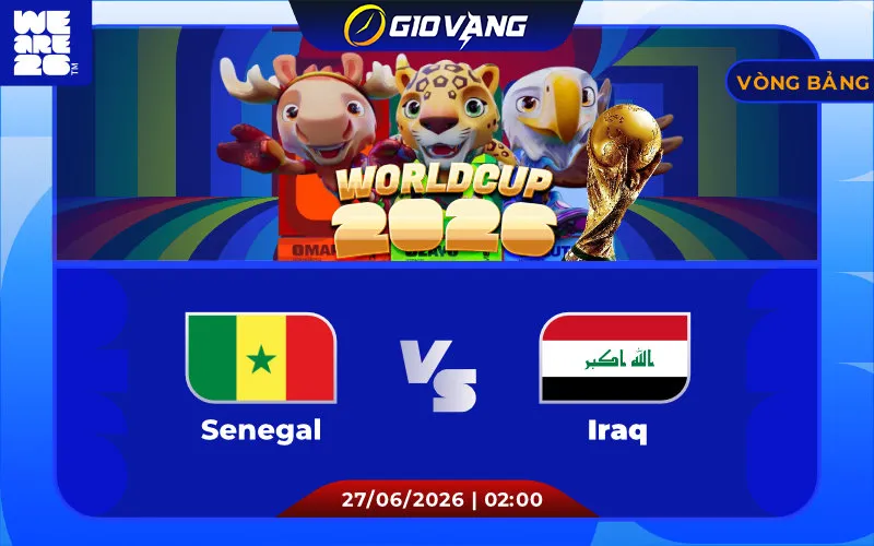 Soi kèo Senegal vs Iraq 02h00 ngày 27/6/2026 – World Cup 2026