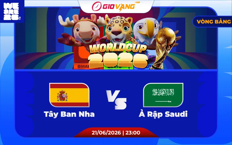 Soi kèo Tây Ban Nha vs Ả Rập 23h00 ngày 21/6/2026 – World Cup 2026
