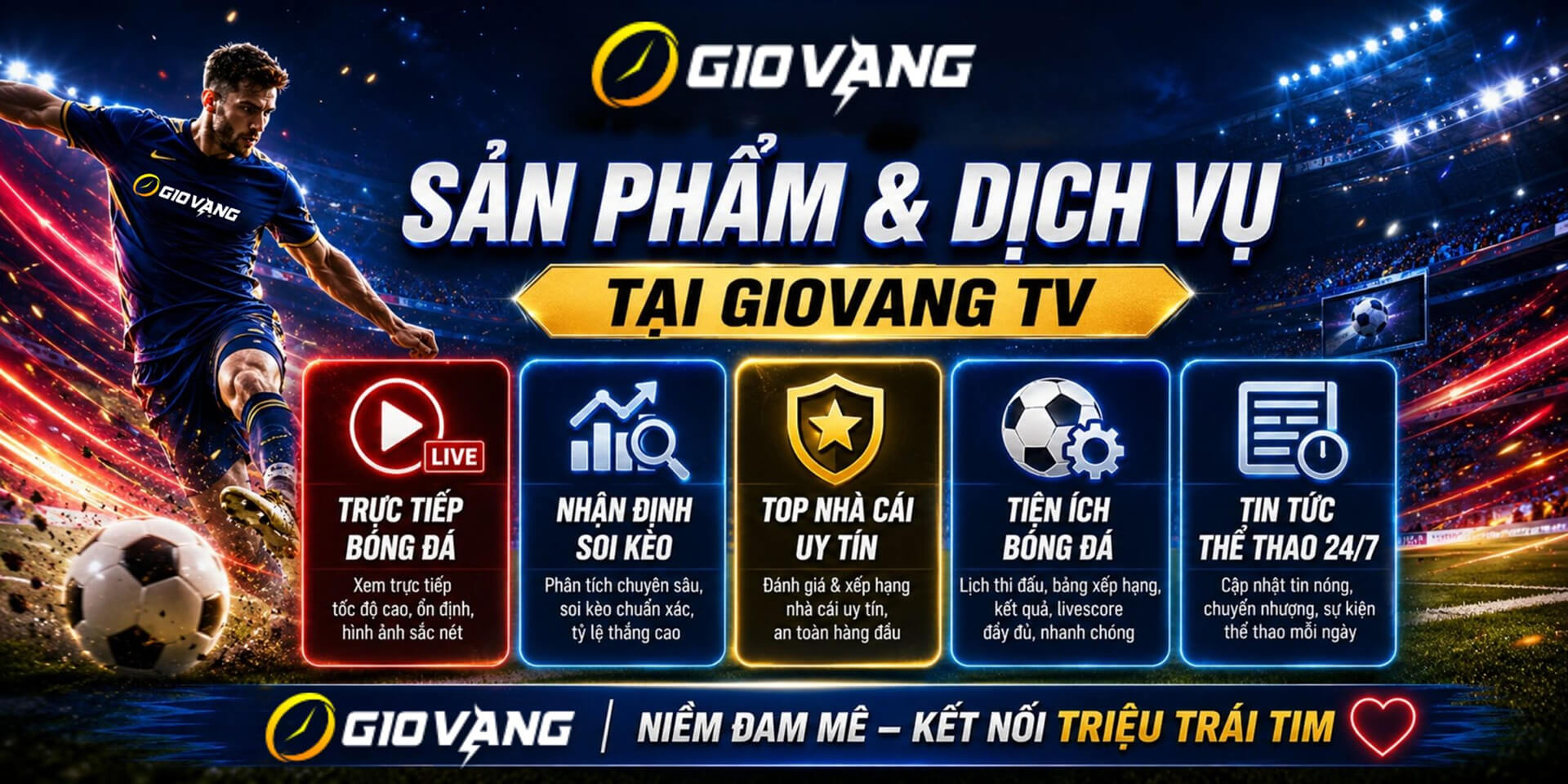 Giờ vàng tv cung cấp dịch vụ trực tiếp bóng đá và nhiều tiện ích miễn phí khác