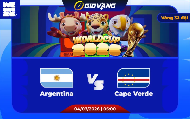 Soi kèo Argentina vs Cape Verde 05h00 ngày 04/7/2026 – World Cup 2026
