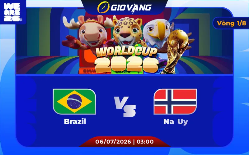 Soi kèo Brazil vs Na Uy 03h00 ngày 06/7/2026 – World Cup 2026