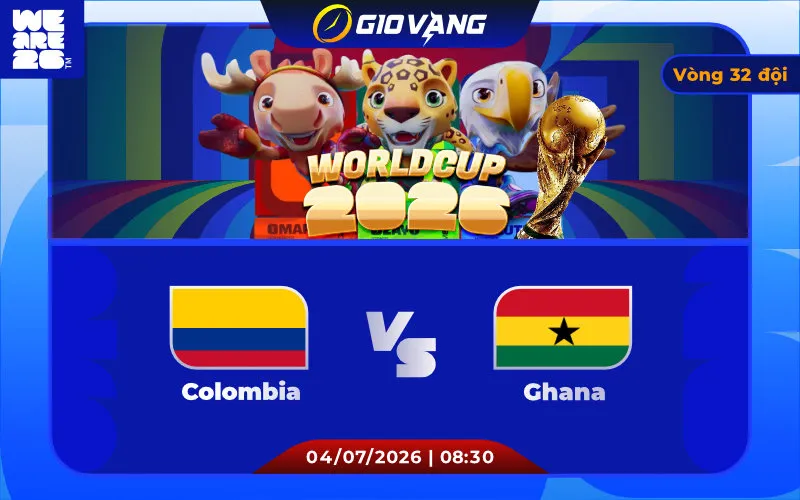 Soi kèo Colombia vs Ghana 08h30 ngày 04/7/2026 – World Cup 2026