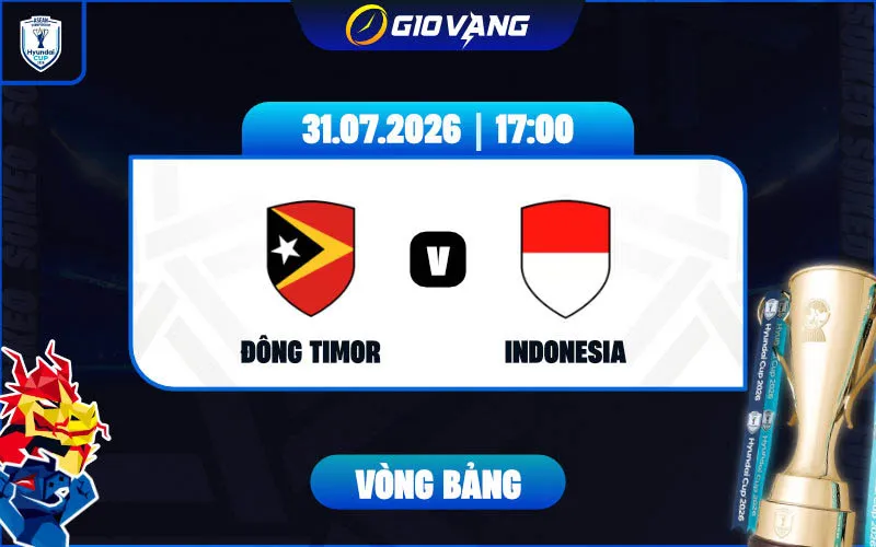 Soi kèo Đông Timor vs Indonesia 17h00 ngày 31/7/2026 – ASEAN Cup 2026