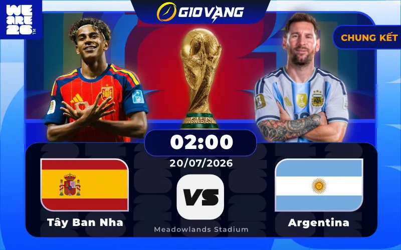 Soi kèo Tây Ban Nha vs Argentina 02h00 ngày 20/7/2026 – World Cup 2026