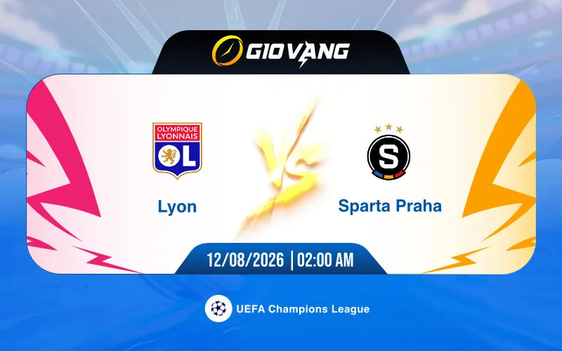 Soi kèo Lyon vs Sparta Praha 02h00 ngày 12/8/2026 – Cup C1